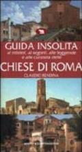 Guida insolita ai misteri, ai segreti, alle leggende e alle curiosità delle chiese di Roma