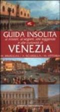 Guida insolita ai misteri, ai segreti, alle leggende e alle curiosità di Venezia