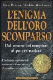 L'enigma dell'oro scomparso