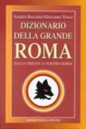 Dizionario della grande Roma