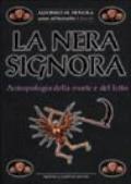 La nera signora. Antropologia della morte e del lutto