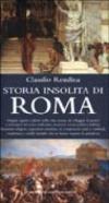 Storia insolita di Roma dalla fondazione a oggi