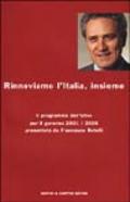 Rinnoviamo l'Italia insieme. Il programma dell'Ulivo per il governo 2001/2006 presentato da Francesco Rutelli