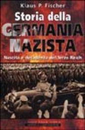 Storia della Germania nazista. Nascita e decadenza del Terzo Reich