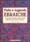 Fiabe e leggende ebraiche. Un mondo variegato e pieno di vita oggi p urtroppo quasi scomparso