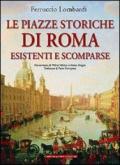 Le piazze storiche di Roma esistenti e scomparse