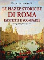 Le piazze storiche di Roma esistenti e scomparse