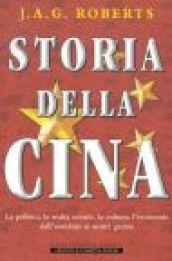 Storia della Cina. La politica, la realtà sociale, la cultura, l'eco nomia dall'antichità ai nostri giorni