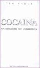 Cocaina. Una biografia non autorizzata