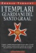 I Templari guardiani del Santo Graal