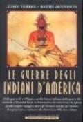 Le guerre degli indiani d'America