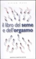 Il libro del seme e dell'orgasmo