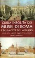 Guida insolita dei musei di Roma e della Città del Vaticano