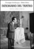 Dizionario del teatro. Autori, opere e parole