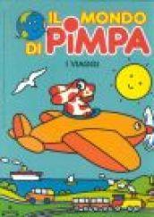 I viaggi. Tanti giochi con Pimpa