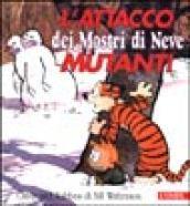 Calvin and Hobbes. L'attacco dei mostri di neve mutanti