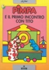 Pimpa e il primo incontro con Tito. Con videocassetta: Pimpa si dà da fare