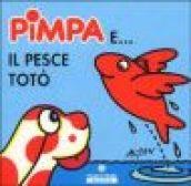 Pimpa e il pesce Totò. Ediz. illustrata