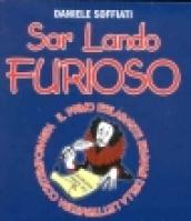 Sor Lando furioso. Il primo esilarante bignami della moderna letteratura