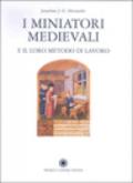 I miniatori medievali e il loro metodo di lavoro