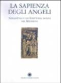 La sapienza degli angeli. Nonantola e gli scrittori padani nel Medioevo