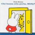 Chi bussa alla porta, Miffy?