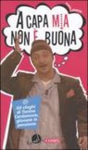 'A capa mia non è buona. Gli sfoghi di Tonino Cardamone, giovane in pensione