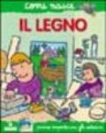 Il legno. Con adesivi