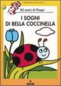 I sogni di Bella Coccinella. Gli amici di Pimpa