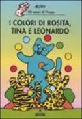 I colori di Rosita, Tina e Leonardo. Gli amici di Pimpa