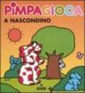 Pimpagioca a nascondino