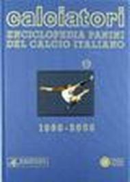 Calciatori. Enciclopedia Panini del calcio italiano 1960-2004. Con Indice. 11.2004-2006