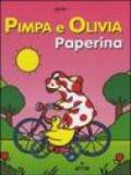 Pimpa e Olivia Paperina. Ediz. illustrata