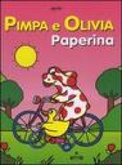 Pimpa e Olivia Paperina. Ediz. illustrata