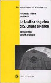 La Basilica angioina di S. Chiara a Napoli. Apocalittica ed escatologia