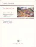 Pierre Bayle. Un contributo alla storia della filosofia e dell'umanità