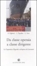 Da classe operaia a classe dirigente. La cooperativa Megaride, un'impresa dei lavoratori