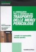 Il consulente per la sicurezza del trasporto delle merci pericolose