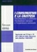 I consumatori e la giustizia. Conciliazione e arbitrato: l'evoluzione europea e l'esperienza nazionale