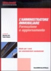 L'amministratore immobiliare: formazione e aggiornamento
