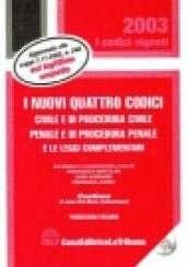 I nuovi quattro codici. Civile e di procedura civile, penale e di procedura penale e le leggi complementari. Con 2 mini CD-ROM