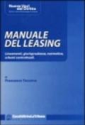 Manuale del leasing. Lineamenti, giurisprudenza, normativa, schemi contrattuali