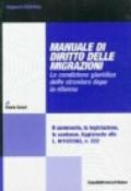 Manuale di diritto delle migrazioni. La condizione guiridica dello straniero dopo la riforma