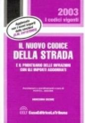 Il nuovo codice della strada e il prontuario delle infrazioni con gli importi aggiornati