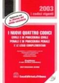 I nuovi quattro codici. Civile e di procedura civile, penale e di procedura penale e le leggi complementari. Con 2 mini CD-ROM