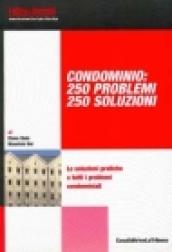 Condominio: 250 problemi, 250 soluzioni