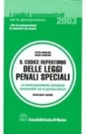 ll codice repertorio delle leggi penali speciali. Le norme penalmente sanzionate commentate con la giurisprudenza