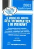 Il codice del diritto dell'informatica e di Internet. Normativa nazionale e comunitaria