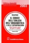 Il codice dell'edilizia, dell'ubanistica e delle espropriazioni commentato con la giurisprudenza