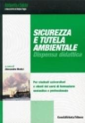 Sicurezza e tutela ambientale. Dispensa didattica